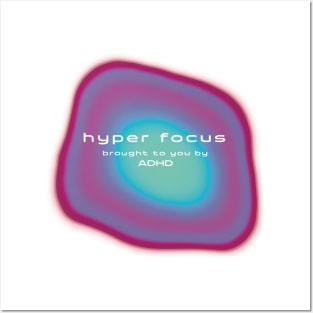 'Hyper Focus' brought to you by ADHD Posters and Art